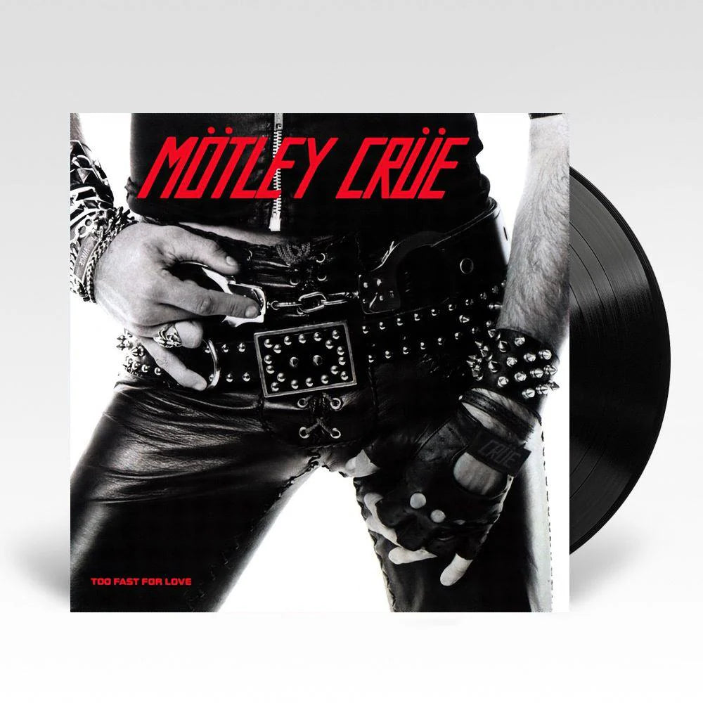 MÖTLEY CRÜE - Too Fast For Love VINILO