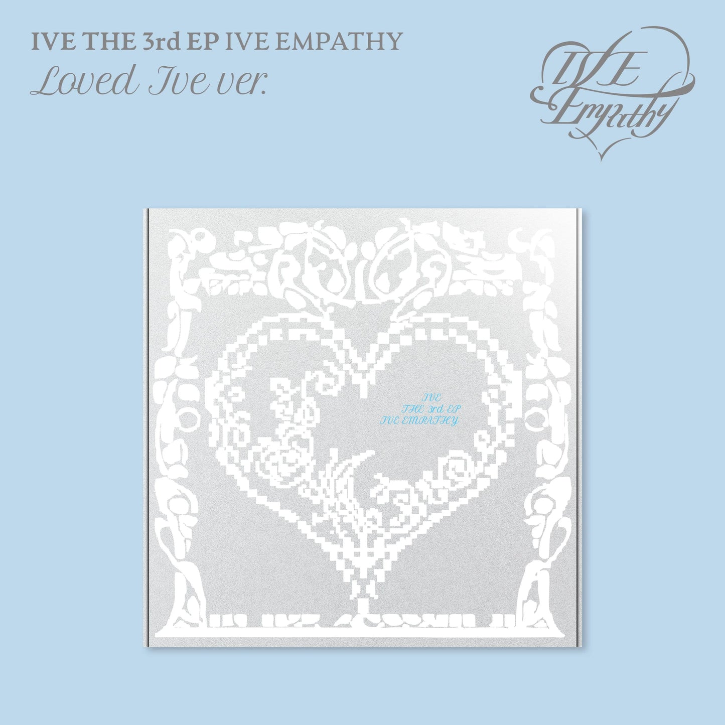 IVE - IVE EMPATHY (3rd EP Album) LIMITED Edition LOVED IVE Version