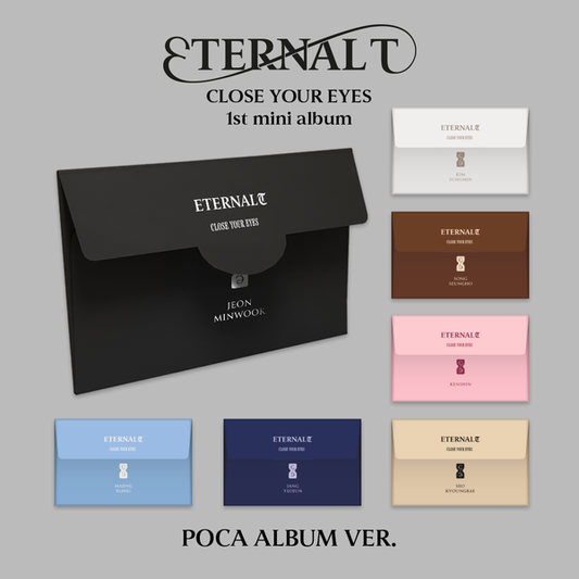 CLOSE YOUR EYES - ETERNALT (1st Mini Album) POCA ALBUM