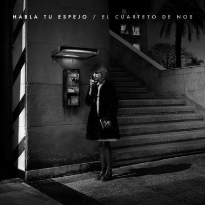 CUARTETO DE NOS - Habla tu espejo CD