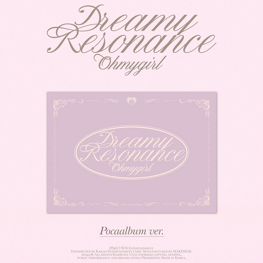 OH MY GIRL - DREAMY RESONANCE (10th Mini Album) POCAALBUM