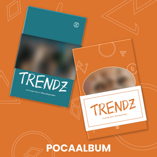 TRENDZ - STILL ON MY WAY (3rd Single Album) POCAALBUM