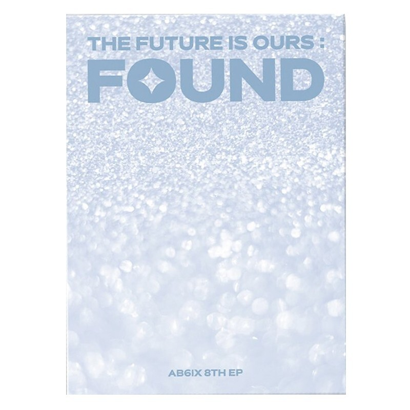 AB6IX - THE FUTURE IS OURS : FOUND (8th EP Album) PLATFORM Version