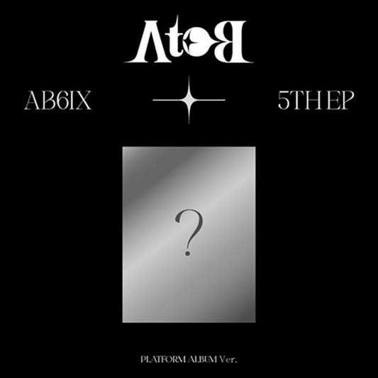 AB6IX - A to B (5th EP Album) PLATFORM Version