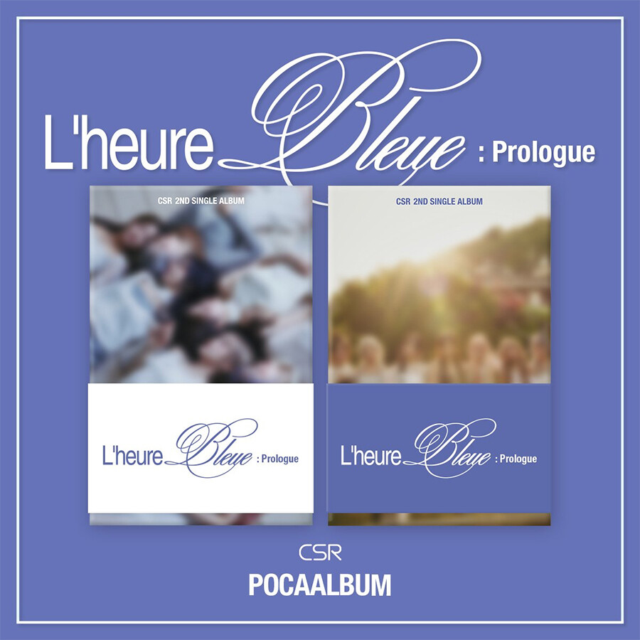 CSR - L'HEURE BLEUE : PROLOGUE (2nd Single Album) POCAALBUM