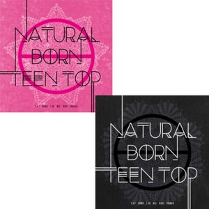 TEEN TOP - NATURAL BORN TEEN TOP (6th Mini Album)