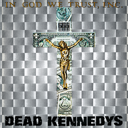 DEAD KENNEDYS - In God We Trust, Inc. VINILO