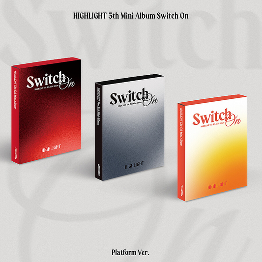 HIGHLIGHT - SWITCH ON (5th Mini Album) PLATFORM