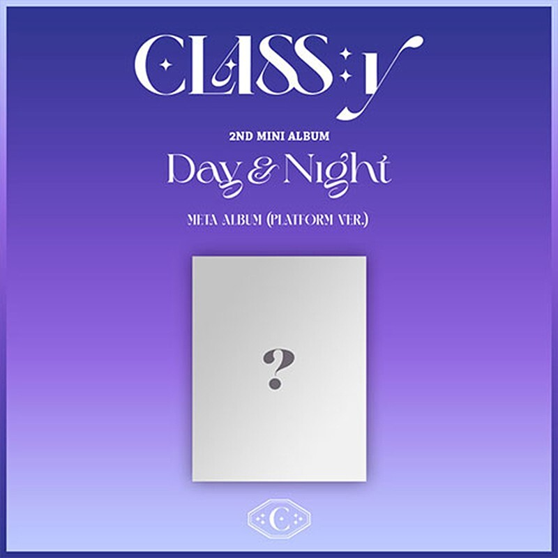 CLASS:Y - Day & Night (2nd Mini Album) PLATFORM