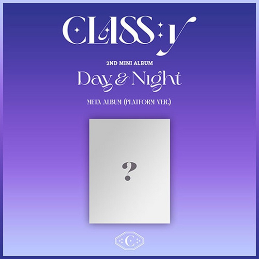 CLASS:Y - Day & Night (2nd Mini Album) PLATFORM