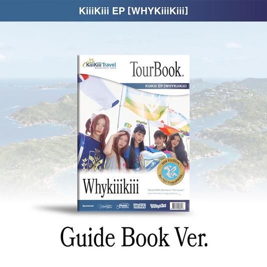 KIIIKIII - WHYKIIIKIII (EP Album) GUIDE BOOK Version
