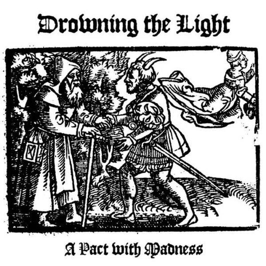 DROWNING THE LIGHT - A Pact With Madness CD