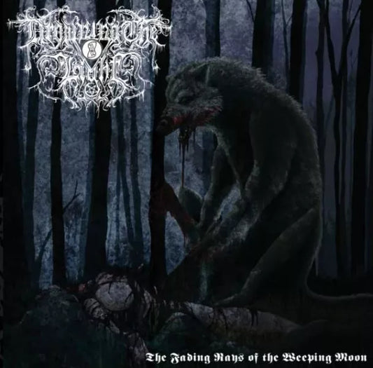 DROWNING THE LIGHT - The Fading Rays of the Weeping Moon CD